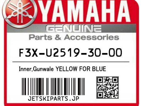 YAMAHA OEM INNER,GUNWALE YELLOW FOR BLUE New #F3X-U2519-30-00 #F3X-U2519-31-00 Online